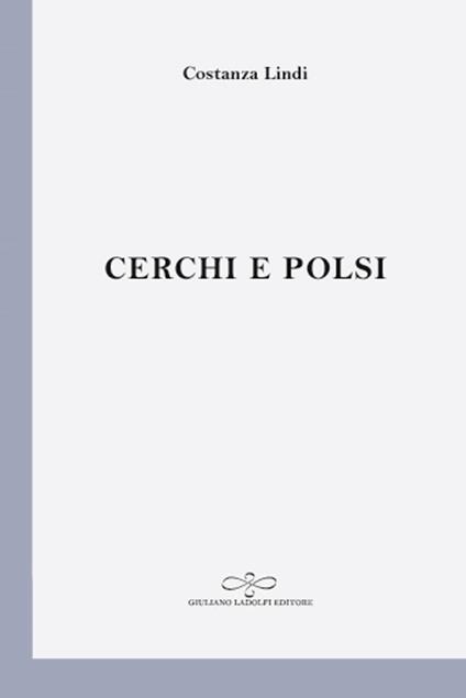 Cerchi e polsi - Costanza Lindi - copertina