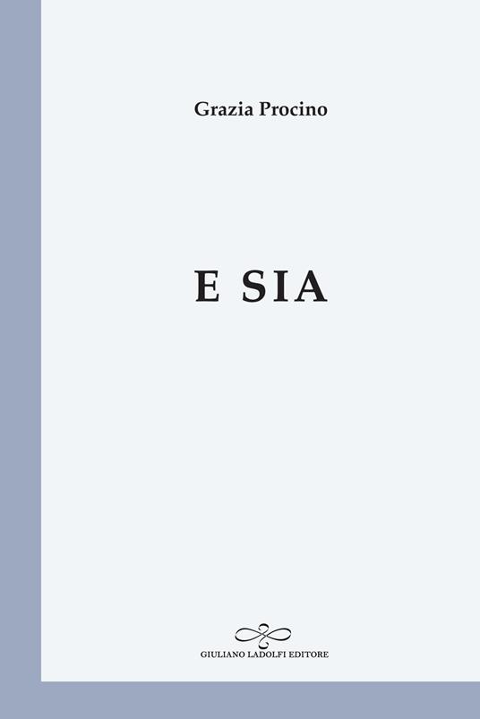 E sia - Grazia Procino - copertina