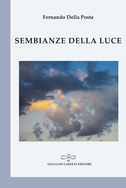 Sembianze della luce - Fernando Della Posta - copertina