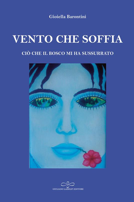 Vento che soffia. Ciò che il bosco mi ha sussurrato - Gioiella Barontini - copertina