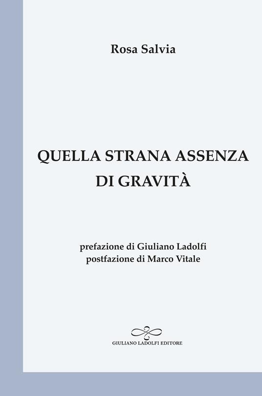 Quella strana assenza di gravità - Rosa Salvia - copertina