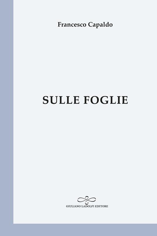 Sulle foglie - Francesco Capaldo - copertina