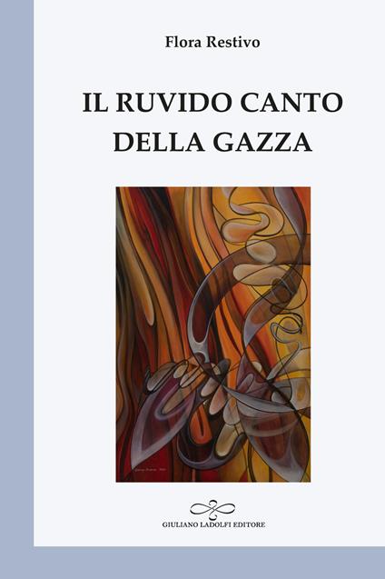 Il ruvido canto della gazza - Flora Restivo - copertina