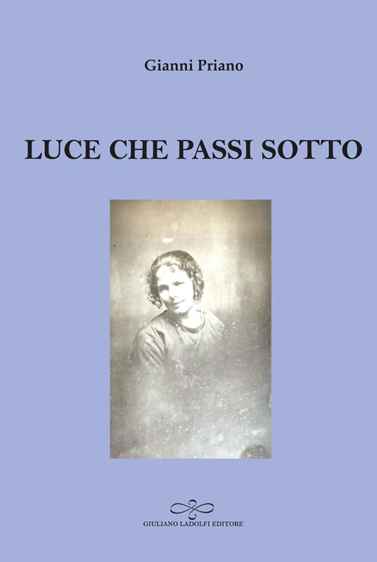 Luce che passi sotto - Gianni Priano - copertina