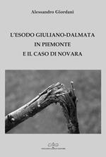 L' esodo giuliano-dalmata in Piemonte e il caso di Novara