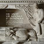 Hic iacet vir magnus et extrenuus. Il gisant del sepolcro Tibaldeschi nella chiesa di San Pietro Martire in Ascoli Piceno