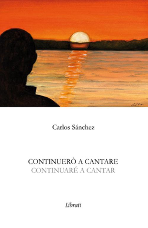 Continuerò a cantare-Continuaré a cantar - Carlos Sánchez - copertina