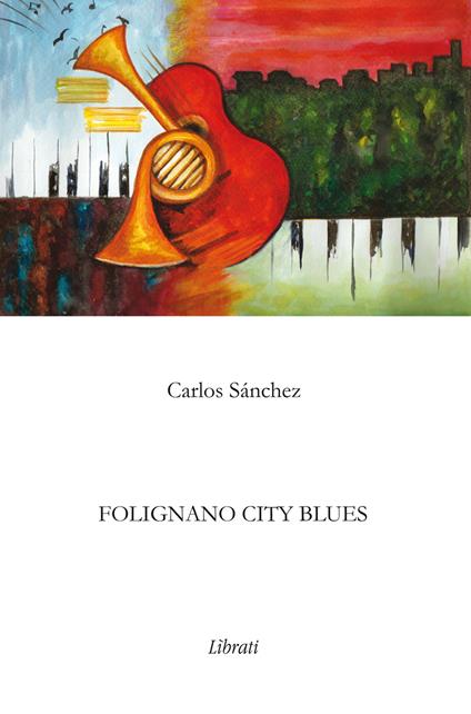 Folignano city blues - Carlos Sánchez - copertina
