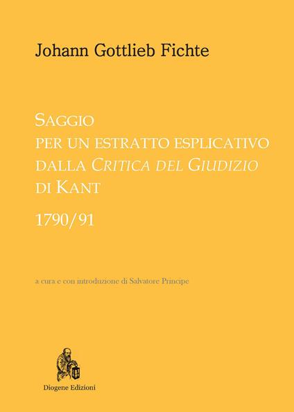 Saggio per un estratto esplicativo dalla «Critica del giudizio» di Kant (1790-91) - J. Gottlieb Fichte - copertina