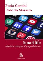 Smartlife. Identità e relazioni al tempo della rete