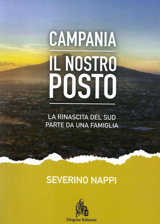 Campania. Il nostro posto. La rinascita del Sud parte da una famiglia - Severino Nappi - copertina