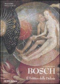 Bosch. Il trittico delle delizie - Stefano Zuffi - copertina