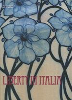 Liberty in Italia. Ediz. illustrata