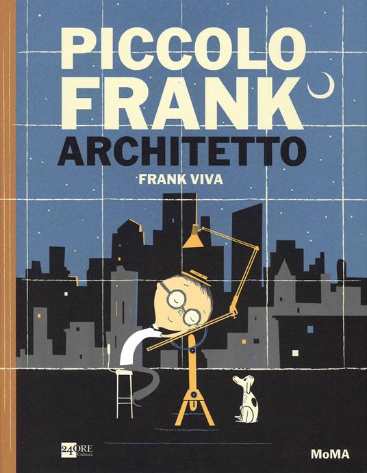 Piccolo Frank architetto. Ediz. illustrata - Frank Viva - copertina