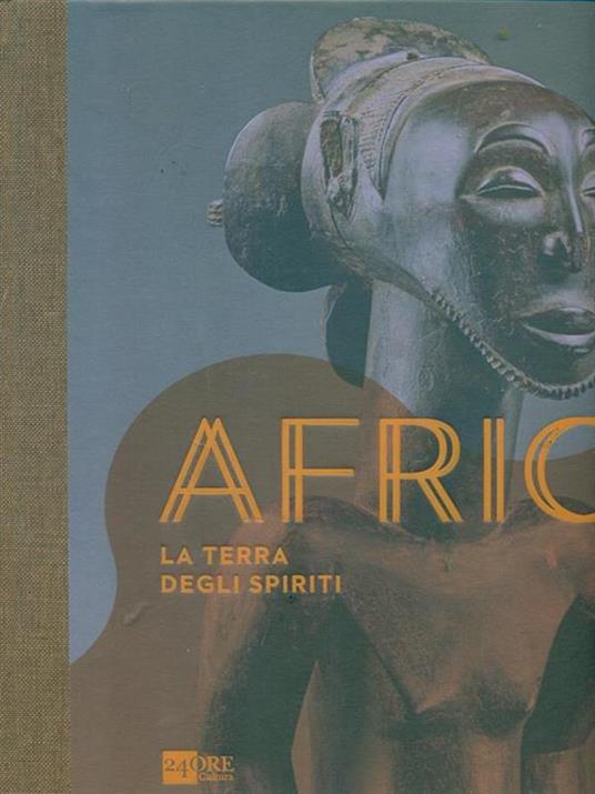 Africa. La terra degli spiriti. Catalogo della mostra (Milano, 18 marzo-30 luglio 2015). Ediz. illustrata - 5