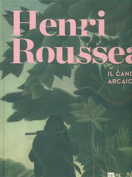 Henri Rousseau. Il candore arcaico. Catalogo delle mostra (Venezia, 6 marzo-5 luglio 2015). Ediz. illustrata - 4