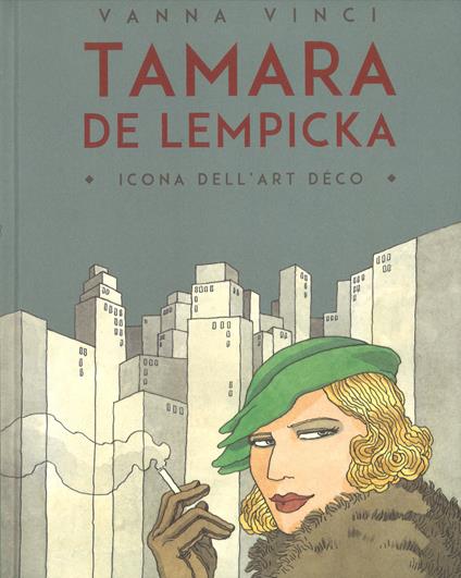 Tamara de Lempicka. Icona dell'art déco - Vanna Vinci - copertina
