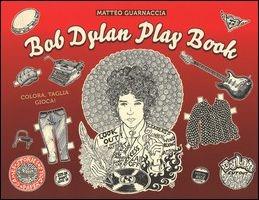 Bob Dylan play book - Matteo Guarnaccia - copertina