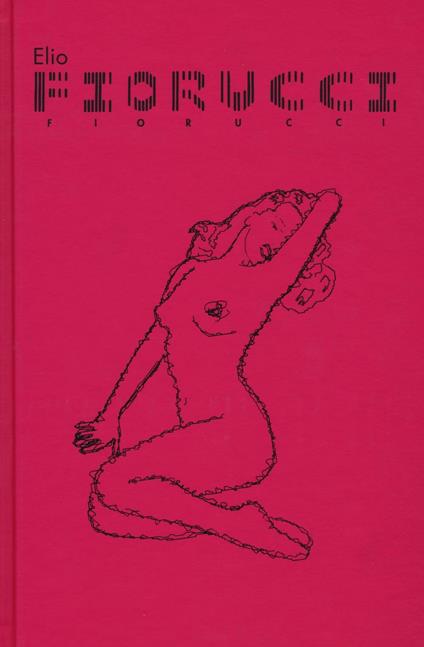 Elio Fiorucci. Ediz. illustrata - Matteo Guarnaccia - copertina
