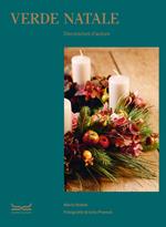Verde Natale. Decorazioni d'autore. Ediz. a colori