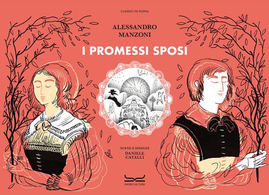 I promessi sposi. Ediz. illustrata - Alessandro Manzoni - copertina