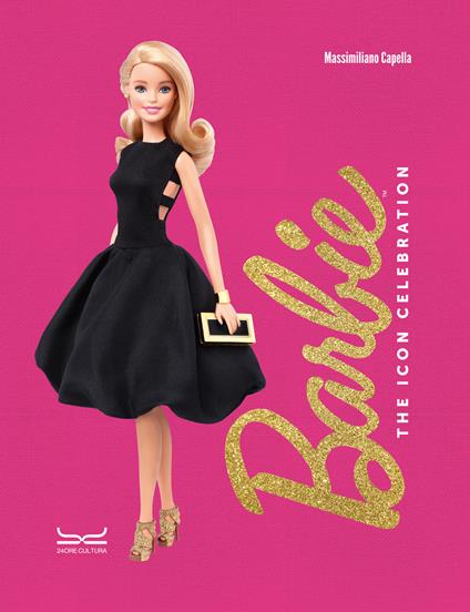 Barbie. The icon celebration. Nuova ediz. - Massimiliano Capella - copertina