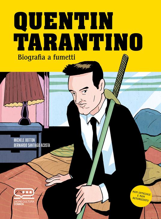 Quentin Tarantino. Biografia a fumetti - Michele Botton,Bernardo Santiago Acostav - copertina
