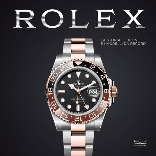 Rolex. La storia, le icone e i modelli da record. Ediz. a colori - copertina