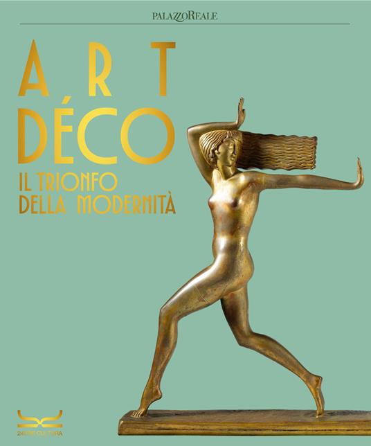 Art déco. Il trionfo della modernità. Ediz. a colori - copertina