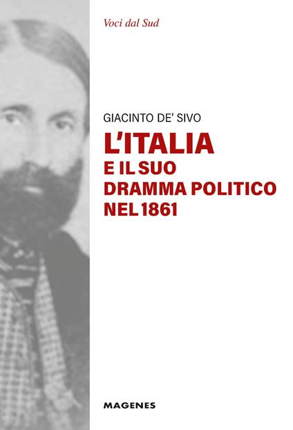 L'Italia e il suo dramma politico nel 1861 - Giacinto de'Sivo - copertina