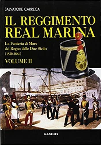 Il Reggimento Real Marina. Vol. 2 - Salvatore Carreca - copertina