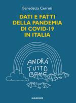 Dati e fatti della pandemia di Covid-19 in Italia