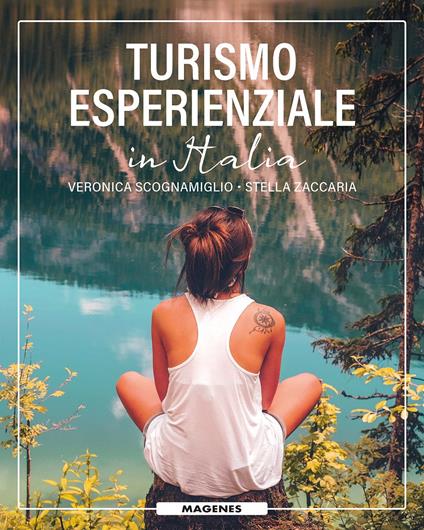 Turismo esperienziale in Italia - Veronica Scognamiglio,Stella Zaccaria - copertina