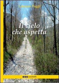Il cielo che aspetta - Lorenzo Poggi - copertina