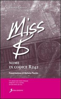 Miss B. Nome in codice R242 - Alessandra Chiappero - copertina