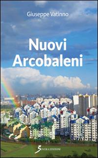 Nuovi arcobaleni - Giuseppe Vatinno - copertina