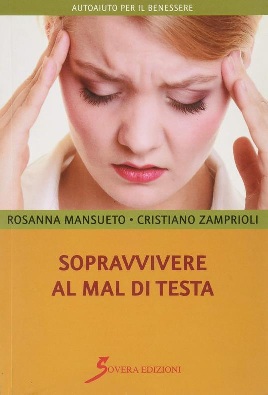 Sopravvivere al mal di testa - Rosanna Mansueto - copertina