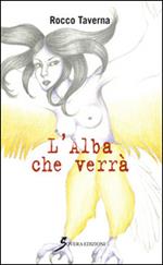 L' alba che verrà