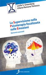 La supervisione nella psicoterapia focalizzata sulle emozioni. Elementi essenziali