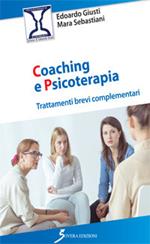 Coaching e psicoterapia. Trattamenti brevi complementari