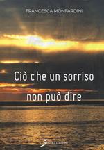 Ciò che un sorriso non può dire