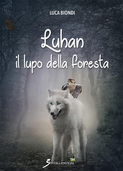Luhan il lupo della foresta - Luca Biondi - copertina