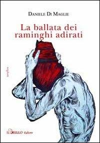 La ballata dei raminghi adirati - Daniele Di Maglie - copertina
