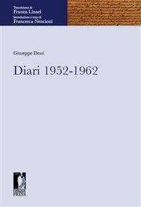 Diari 1952-1962 - Giuseppe Dessì,Franca Linari,Francesca Nencioni - ebook