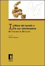 La filiera del tartufo e la sua valorizzazione in Toscana e Abruzzo