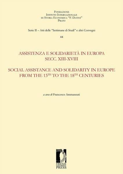 Assistenza e solidarietà in Europa secc. XIII-XVIII. Ediz. italiana e inglese - copertina