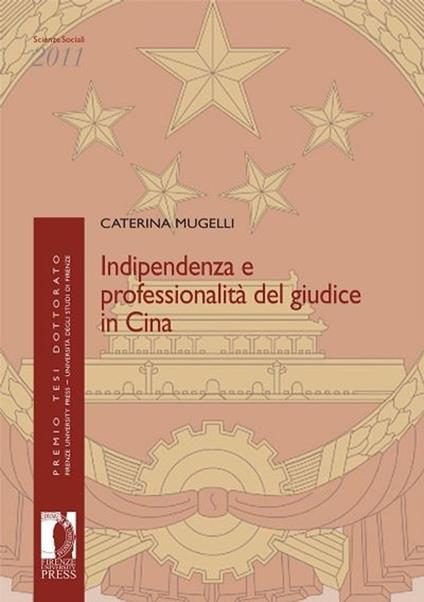 Indipendenza e professionalità del giudice in Cina - Caterina Mugelli - copertina