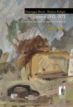 Lettere (1935-1972). Con una raccolta di racconti dispersi