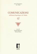 Comunicazioni dell'Istituto papirologico «G. Vitelli». Vol. 12