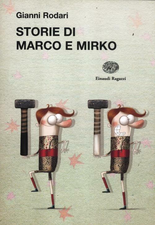 Storie di Marco e Mirko - Gianni Rodari - copertina